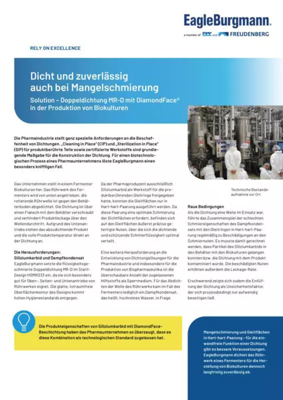 Dicht und zuverlässig auch bei Mangelschmierung. MTR-D mit DiamondFace in der Produktion von Biokulturen. Case Study. Solution.